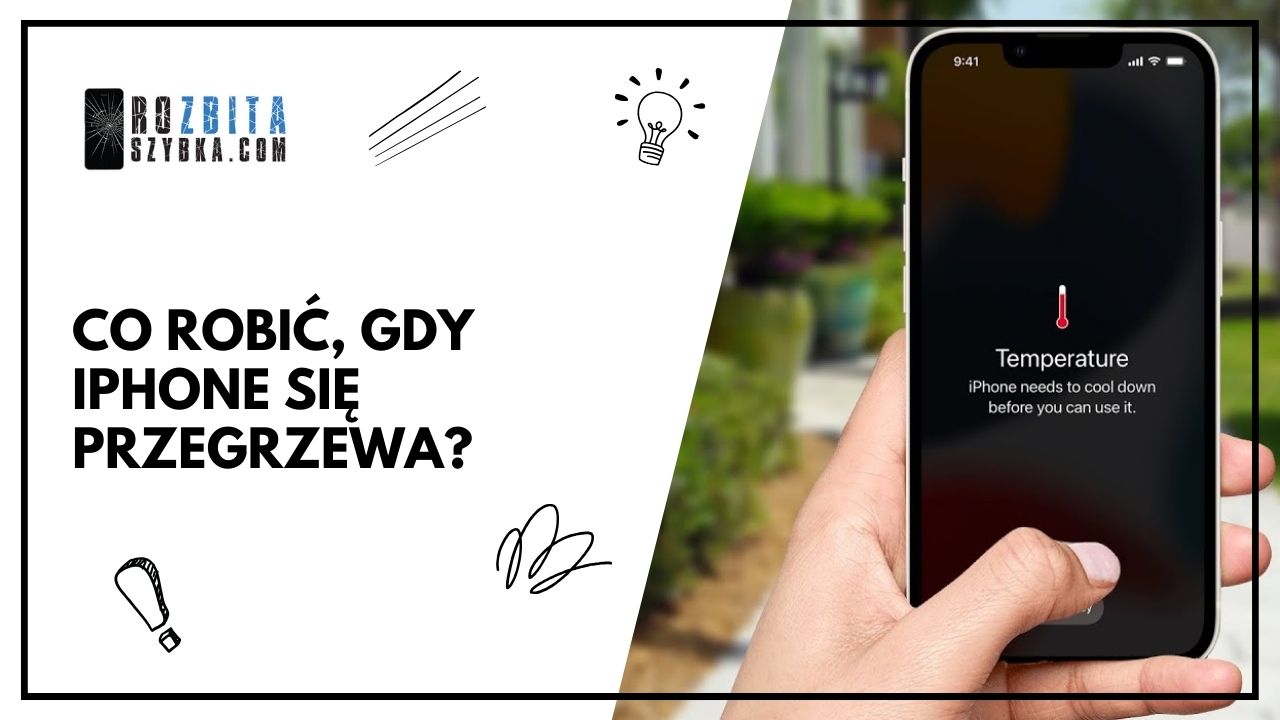 Co zrobić, gdy iPhone się przegrzewa?